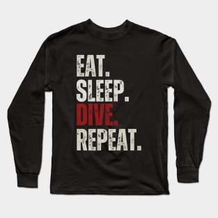 Eat Sleep Dive Repeat, Funny Diving Sayings Long Sleeve T-Shirt